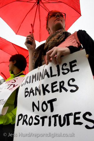 Sex Workers demonstration Against the Policing and Crime Bill and the Welfare Reform Bill. Demanding an end to the criminalisation of prostitution and the right to unionise. Parliament Square, London.

© Jess Hurd/reportdigital.co.uk
Tel: 01789-262151/07831-121483  
info@reportdigital.co.uk  
NUJ recommended terms & conditions apply. Moral rights asserted under Copyright Designs & Patents Act 1988. Credit is required. No part of this photo to be stored, reproduced, manipulated or transmitted by any means without permission.